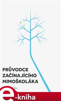 Průvodce začínajícího mimoškoláka