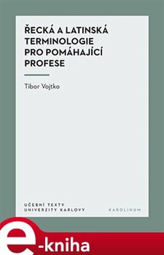 Řecká a latinská terminologie pro pomáhající profese