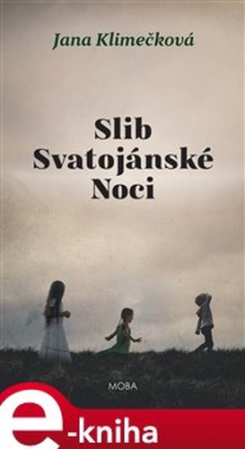 Slib svatojánské noci - Jana Klimečková