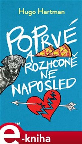 Poprvé a rozhodně ne naposled - Hugo Hartman