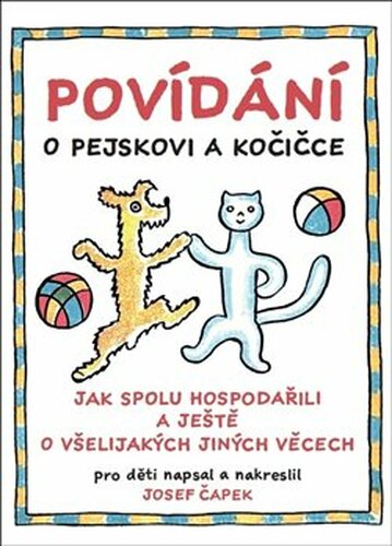 Povídání o pejskovi a kočičce