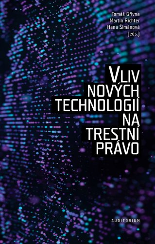 Vliv nových technologií na trestní právo