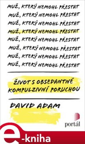 Muž, který nemohl přestat - David Adam