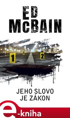 Jeho slovo je zákon - Ed McBain