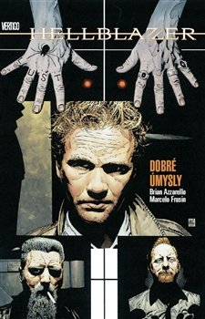 Dobré úmysly - Brian Azzarello, Marcelo Fruisin