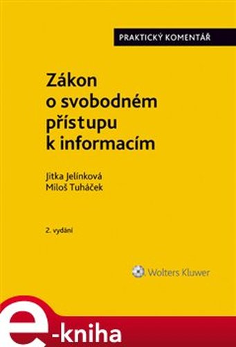 Zákon o svobodném přístupu k informacím - Miloš Tuháček, Jitka Jelínková