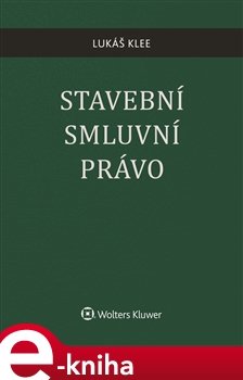 Stavební smluvní právo - Lukáš Klee