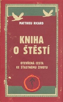 Kniha o štěstí - Ricard Matthieu
