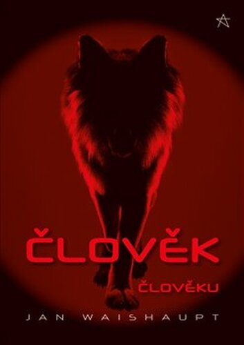 Člověk člověku - Jan Waishaupt