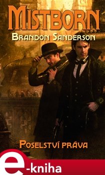 Mistborn 4: Poselství práva - Brandon Sanderson