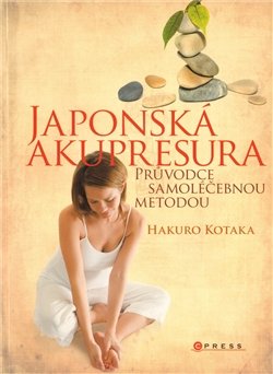 Japonská akupresura - Hakuro Kotaka