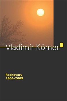 Rozhovory1964–2009 - Vladimír Körner