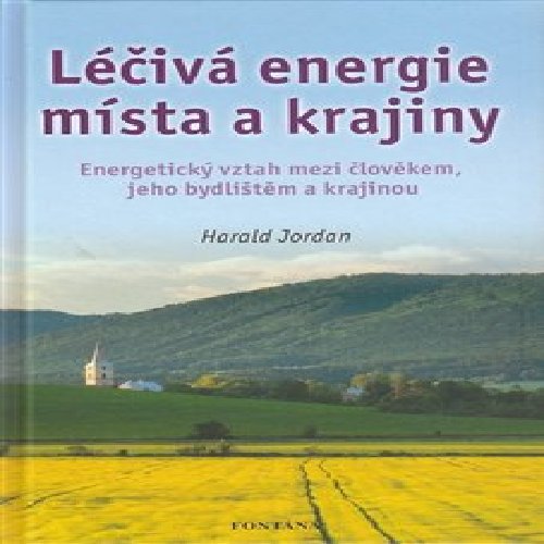 Léčivá energie místa a krajiny