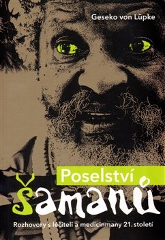 Poselství šamanů - Geseko von Lüpke