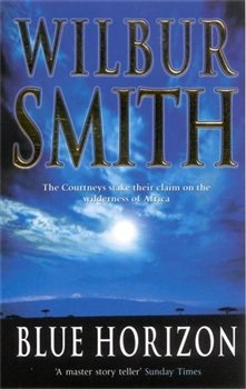 Blue Horizon - Wilbur Smith