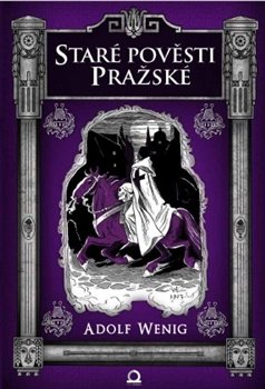 Staré pověsti pražské - Adolf Wenig