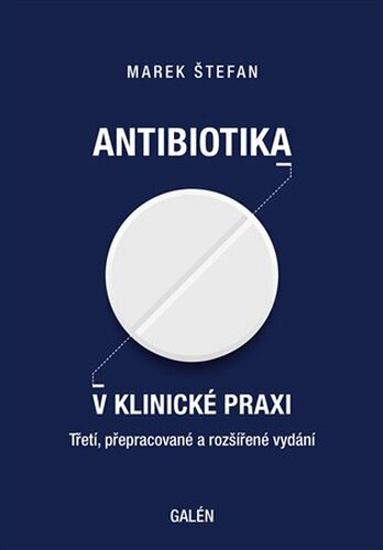 Antibiotika v klinické praxi