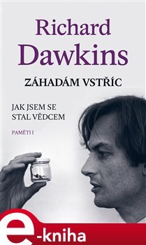 Záhadám vstříc - Richard Dawkins