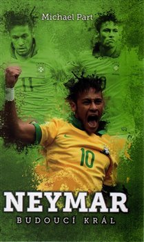 Neymar: budoucí král