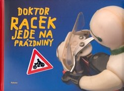 Doktor Racek jede na prázdniny - Milada Rezková