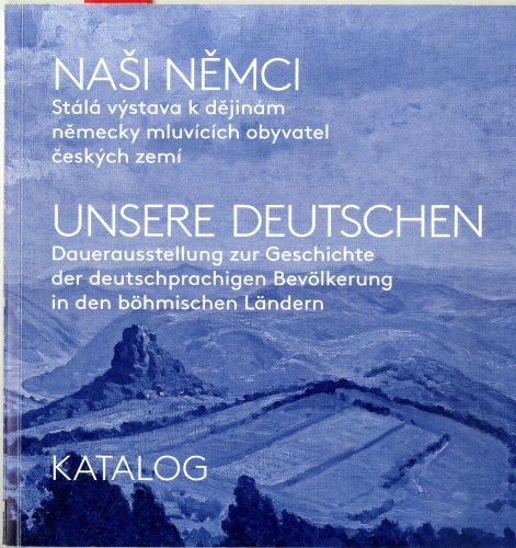 Naši Němci. Stálá výstava k dějinám německy mluvících obyvatel českých zemí.