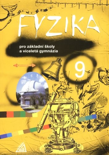 Fyzika 9 pro základní školy a víceletá gymnázia