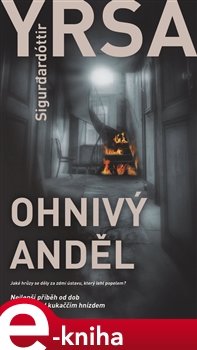 Ohnivý anděl - Yrsa Sigurdardóttir