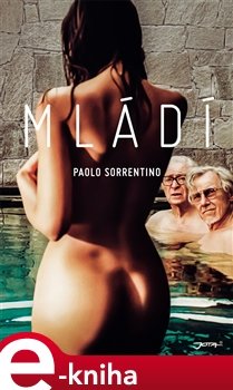 Mládí - Paolo Sorrentino