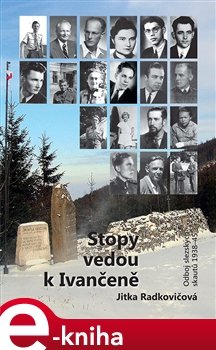 Stopy vedou k Ivančeně - Jitka Radkovičová