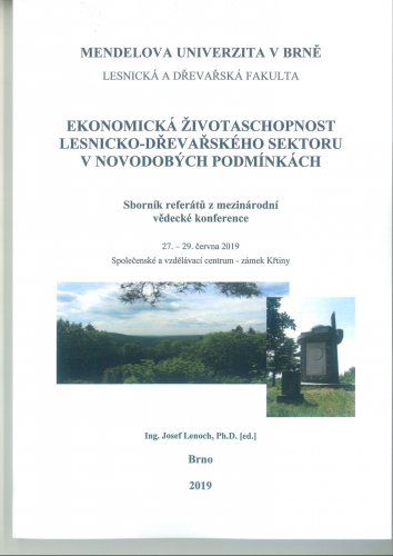 Ekonomická životaschopnost lesnicko-dřevařského sektoru v novodobých podmínkách