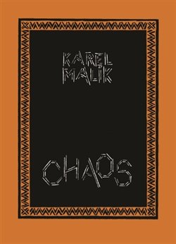 Chaos - Karel Malík