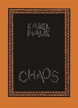 Chaos - Karel Malík