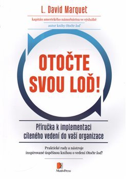 Otočte svou loď! - L. David Marquet