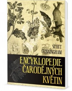 Encyklopedie čarodějných rostlin - Scott Cunningham