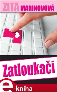 Zatloukači - Zita Marinovová