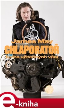 Chlaporatoř - James May