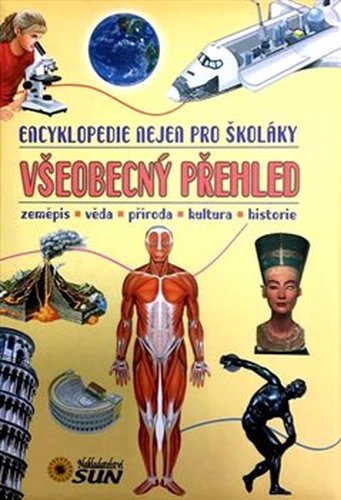 Všeobecný přehled - encyklopedie nejen pro školáky