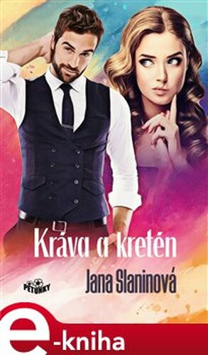 Kráva a kretén - Jana Slaninová