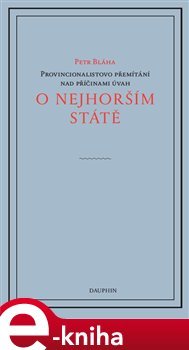 Provincionalistovo přemítání nad důvody úvah o nejhorším státě
