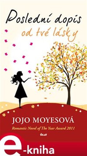 Poslední dopis od tvé lásky - Jojo Moyesová