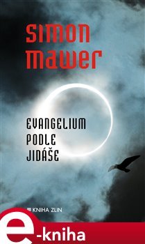 Evangelium podle Jidáše - Simon Mawer