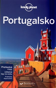 Portugalsko - Lonely Planet - Regis St. Louis, Kate Armstrong, Kerry Christiani, Marc Di Duca