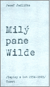 Milý pane Wilde - Josef Jedlička