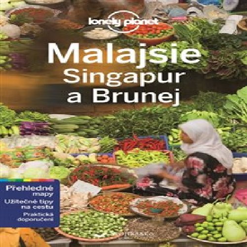 Malajsie, Singapur a Brunej - Lonely Planet
