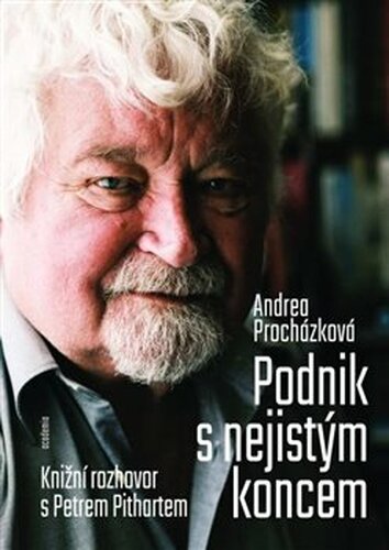 Podnik s nejistým koncem - Andrea Procházková, Petr Pithart