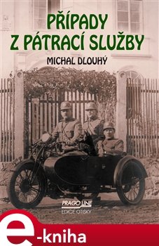 Případy z pátrací služby - Michal Dlouhý