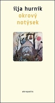 Okrový notýsek - Ilja Hurník