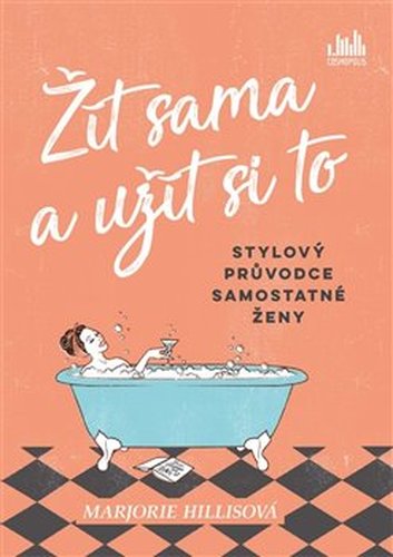 Žít sama a užít si to