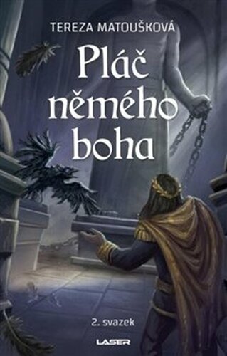 Pláč němého boha II. - Tereza Matoušková