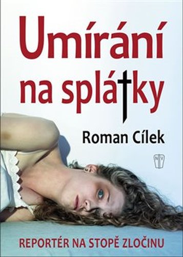 Umírání na splátky